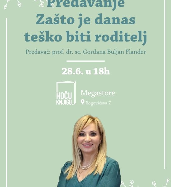 Zašto je danas teško biti roditelj predavanje u knjižari Hoću knjigu Megastore u Zagrebu